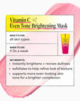 Vitamin C Even Tone Brightening Mask packaging with product image and benefits text.