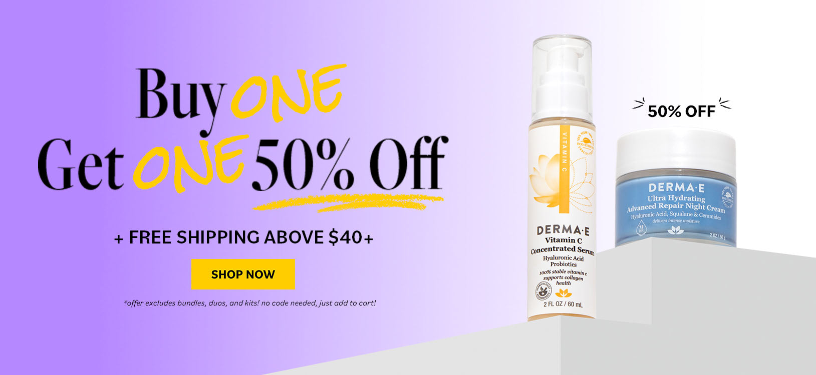 Promotional banner with skincare products and discount text on a purple background- Derma E skincare Buy One Get One 50% Off promotion with free shipping above $40.