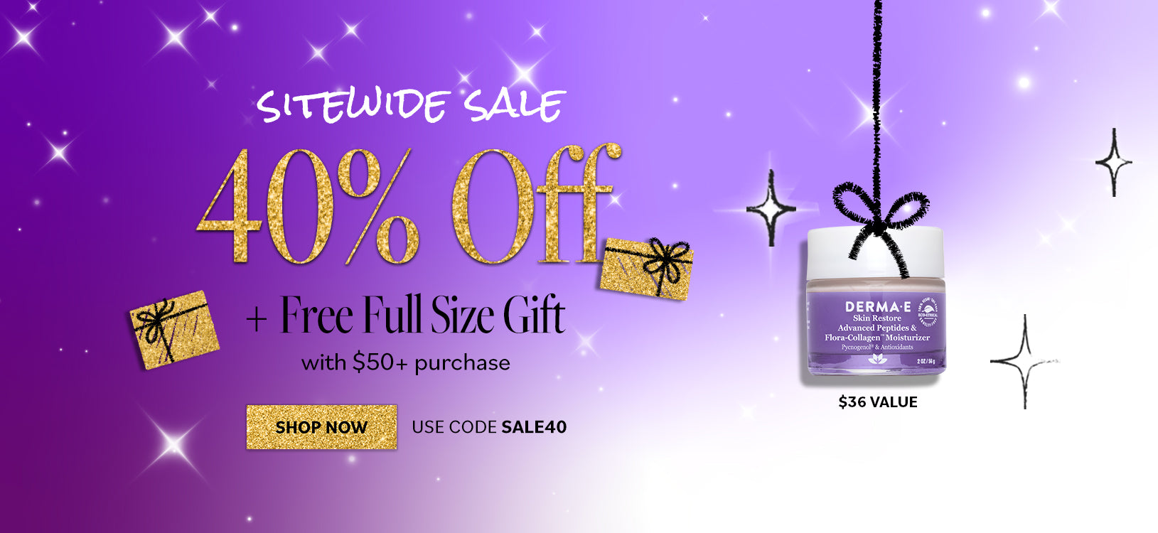 An image with purple and white background. Text says: "Sitewide sale: 40% Off  Free Fullsized Gift with $50+ purchase. Shop Now or Use Code SALE40"