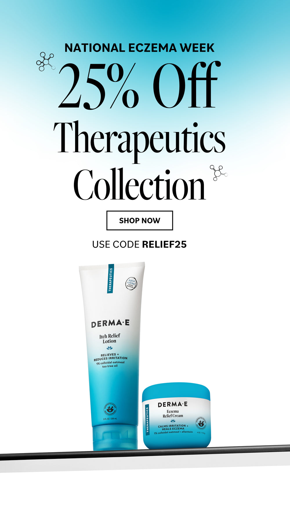 Promotional banner for the DERM-AE Rich Relief Lotion and Moisturizing Cream set, featuring a 25% off therapeutics collection offer during National Eczema Week. The products are shown in their signature white and blue gradient packaging against a white background with a light blue gradient header.