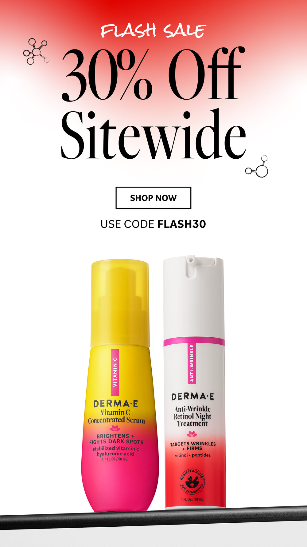 Promotional banner for a Flash Sale with '30% Off Sitewide' text and a discount code 'FLASH30'. Two Derma-E skincare products are shown at the bottom: a yellow and pink Vitamin E Concentrate Serum bottle and a white and red Last Wrinkle Retinol Night Treatment spray bottle.