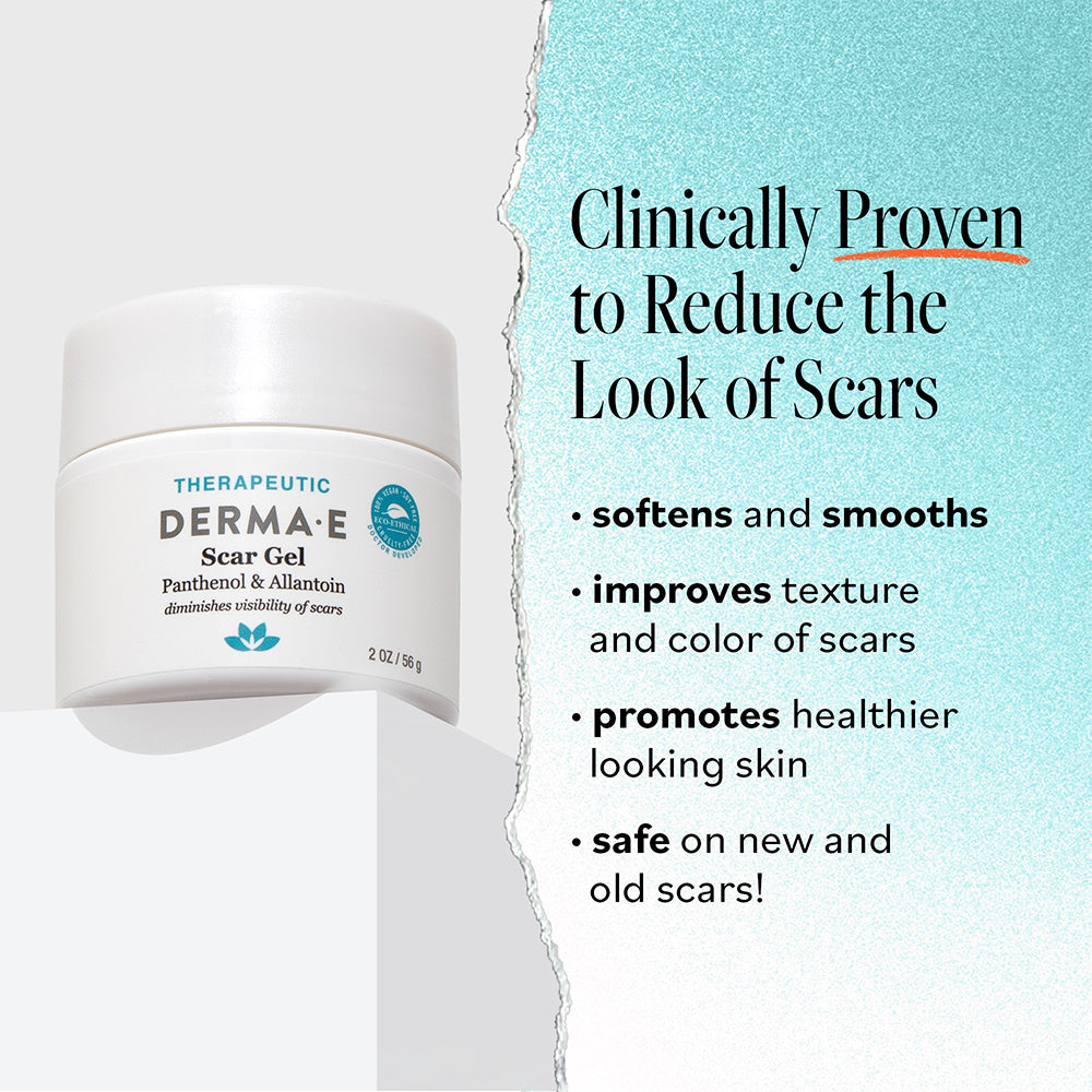 Benefits of Derma E Therapeutic Scar Gel: clinically proven to reduce the look of scars, softens and smooths, improves texture and color of scars, promotes healthier-looking skin, safe on new and old scars.